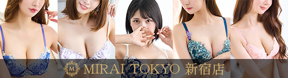 MIRAI TOKYO 新宿店